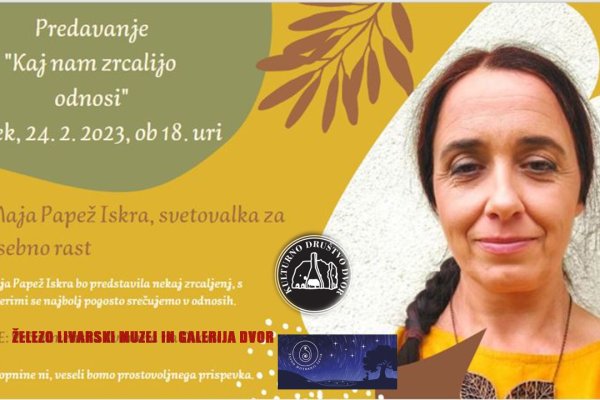 Predavanje: Kaj nam zrcalijo odnosi z Majo Papež Iskra