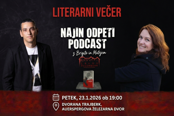 Literarni večer: Najin odpeti podcast z Brigito in Matejem